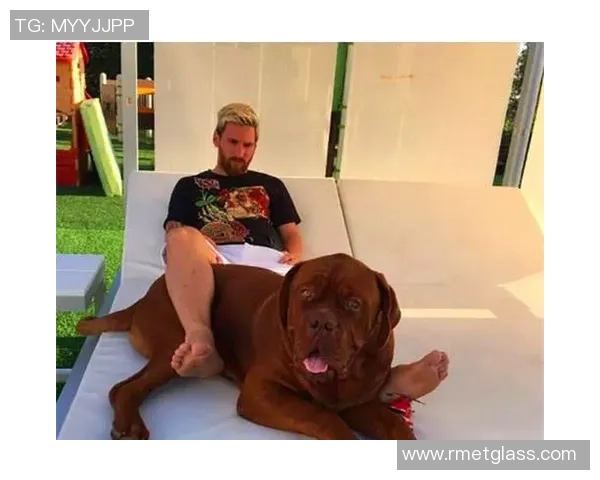 足球球星宠物狗的名字大揭秘：从梅西到C罗，他们的狗都叫什么？